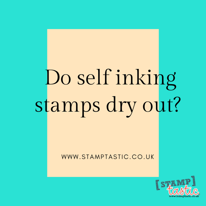 Do self inking stamps dry out?