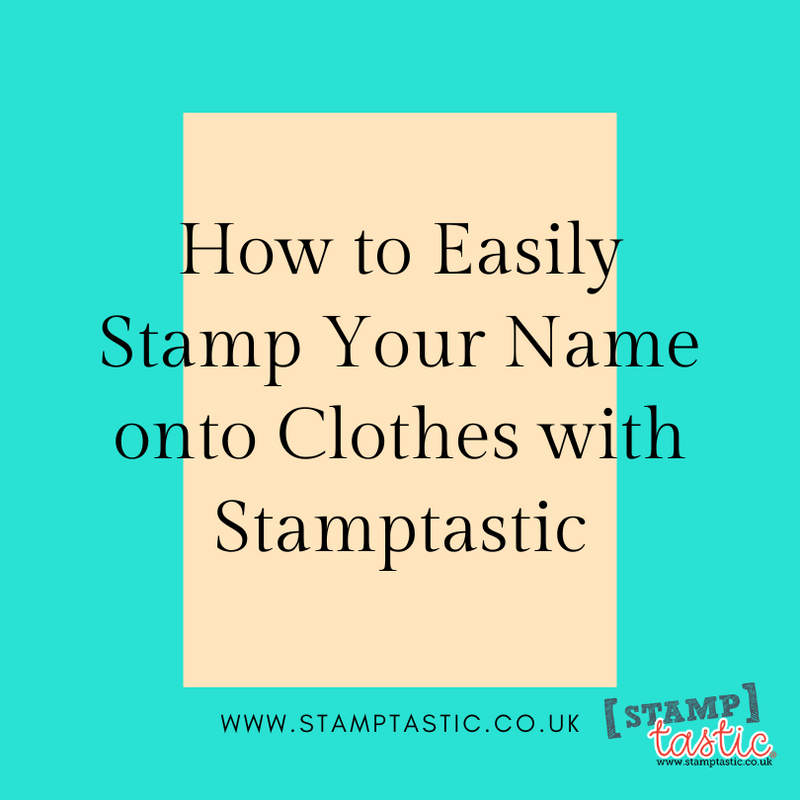 How to Easily Stamp Your Name onto Clothes with Stamptastic