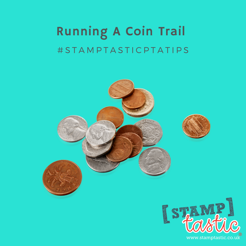 Stamptastic PTA Tips - Running A Coin Trail