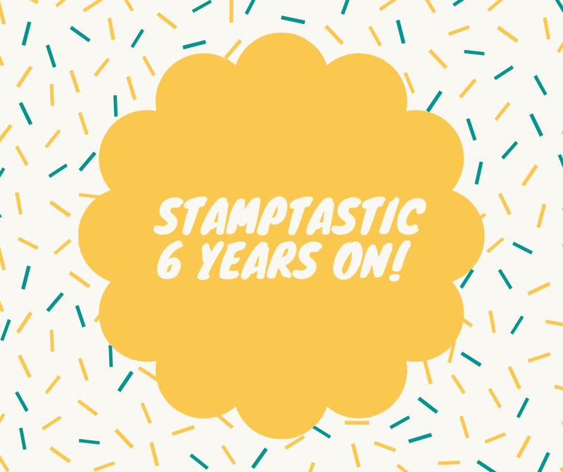 Stamptastic 6 Years On! A Review By This Day I Love