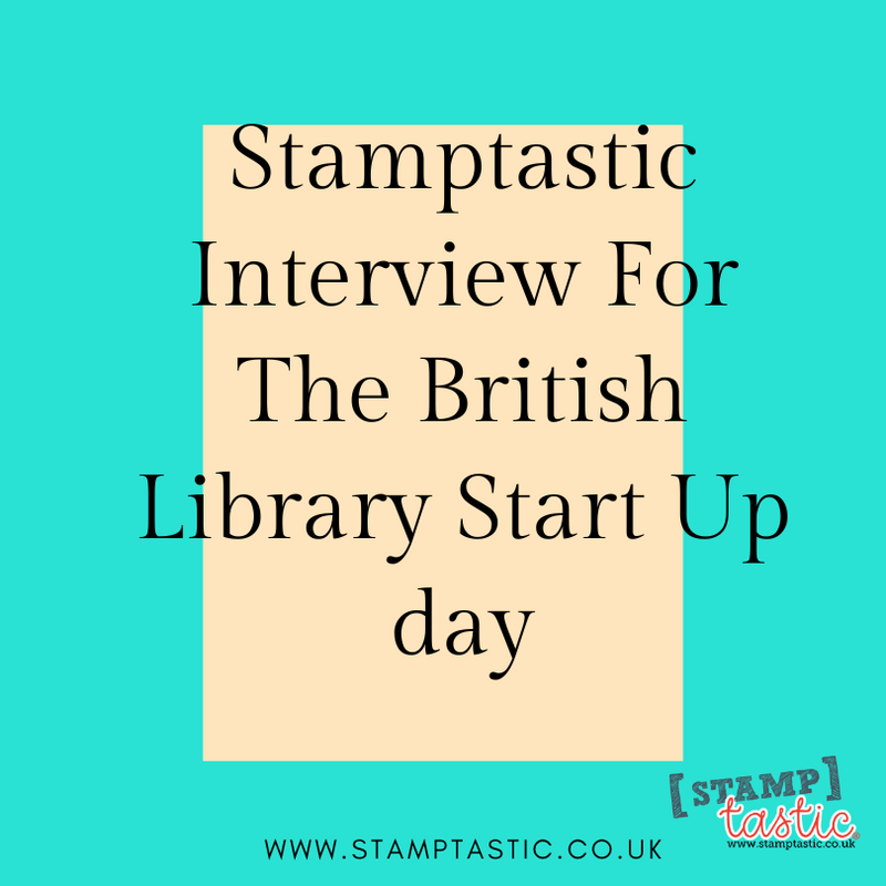 Stamptastic Interview For The British Library Start Up day