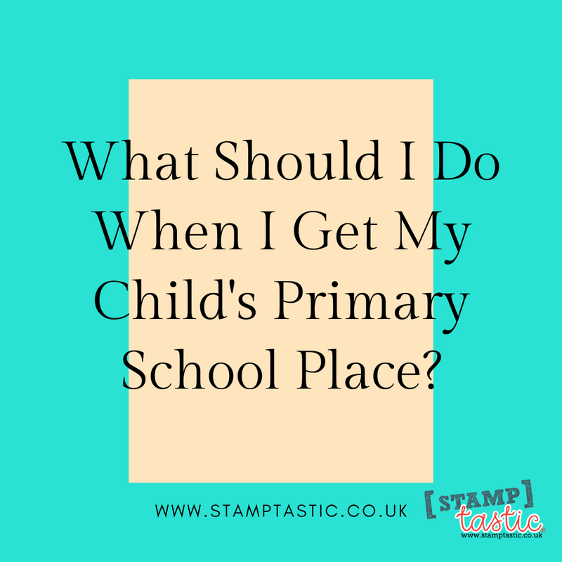 What Should I Do When I Get My Child's Primary School Place?