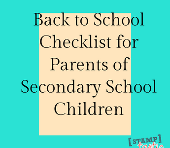 Back to School Checklist for Parents of Secondary School Children