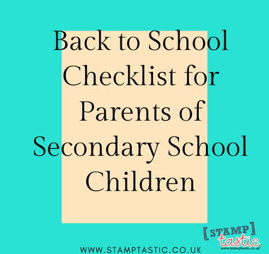 Back to School Checklist for Parents of Secondary School Children