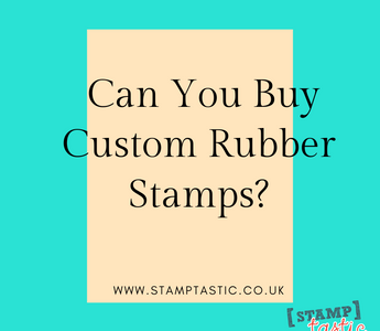 Can You Buy Custom Rubber Stamps?