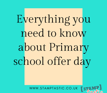 Everything you need to know about Primary school offer day