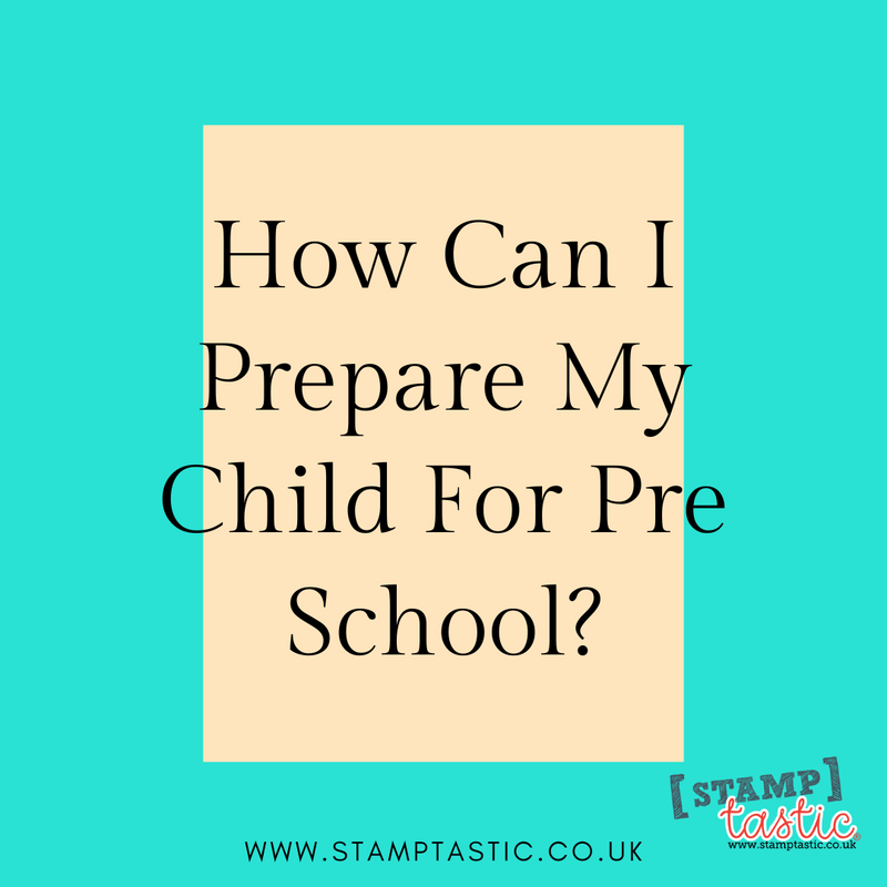 How Can I Prepare My Child For Pre School?