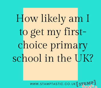 How likely am I to get my first-choice primary school UK?