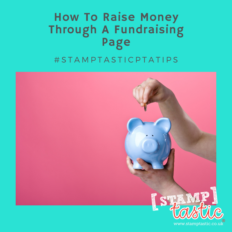 PTA Top Tips - Raising Funds through a Fundraising Page