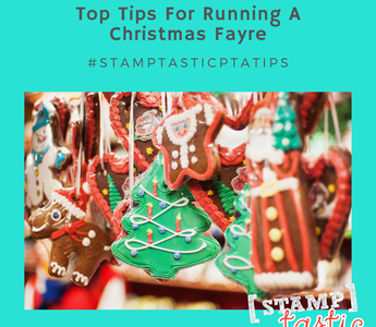 PTA TOP TIPS - Top Tips for Running a Christmas Fayre