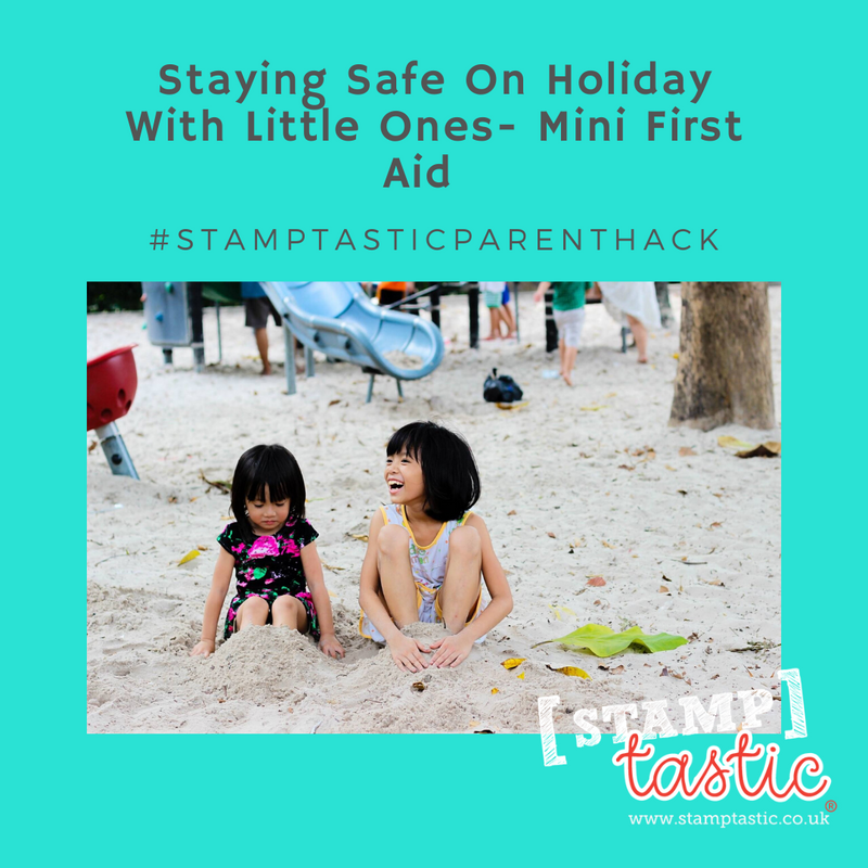 Staying Safe on Holiday with little ones – Mini First Aid