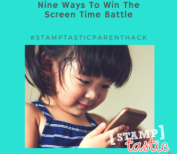 PARENTING HACKS: NINE WAYS TO WIN THE SCREEN-TIME BATTLE