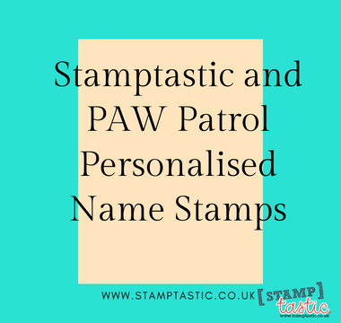 Stamptastic and PAW Patrol Personalised Name Stamps