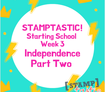 Starting Primary School: Striving For Independence Part 2