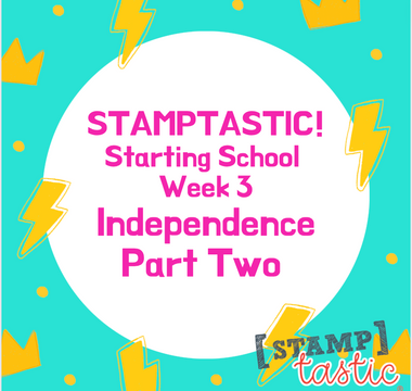 Starting Primary School: Striving For Independence Part 2