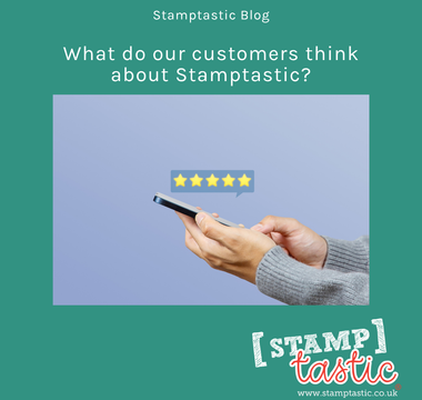 What do our customers think about Stamptastic?