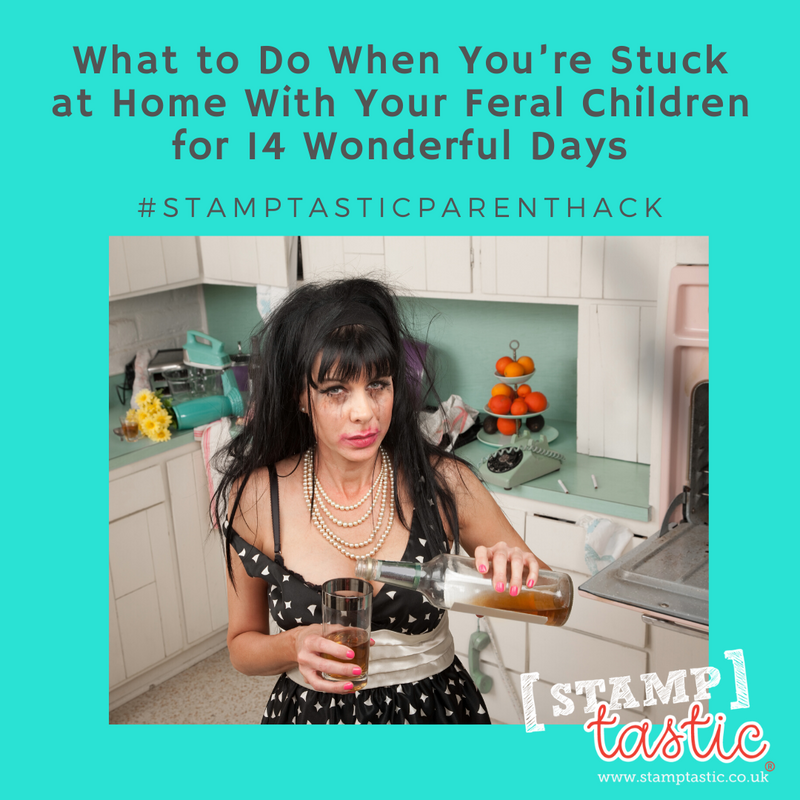 What to Do When You’re Stuck at Home With Your Feral Children for 14 Wonderful Days